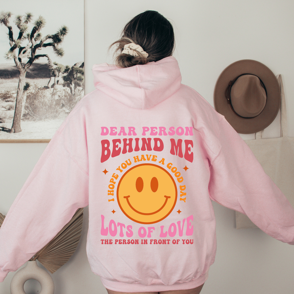 Dear Person Behind Me Hoodie